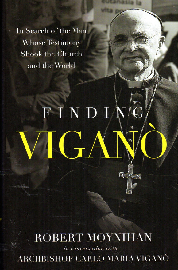 Finding Vigano: In Search of the Man Whose Testimony Shook the Church and the World