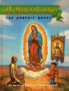 Our Lady of Guadalupe: The Graphic Novel