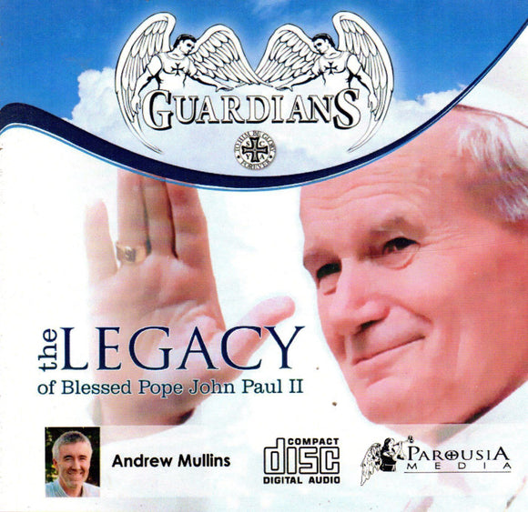The Legacy of Blessed Pope John Paul II CD