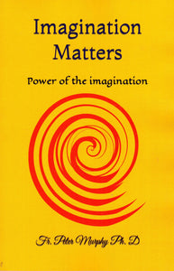 Imagination Matters: Power of the Imagination