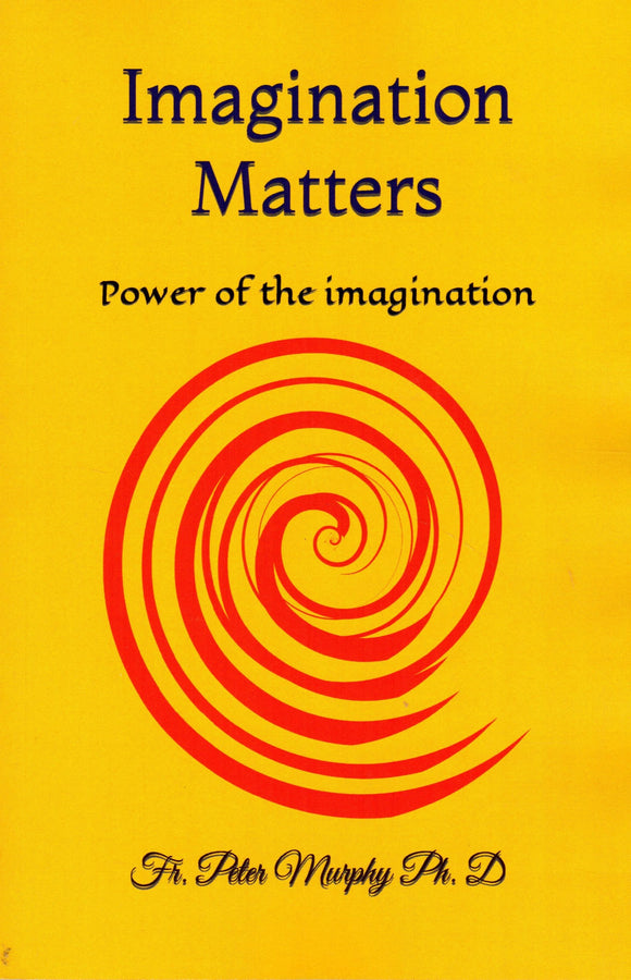 Imagination Matters: Power of the Imagination