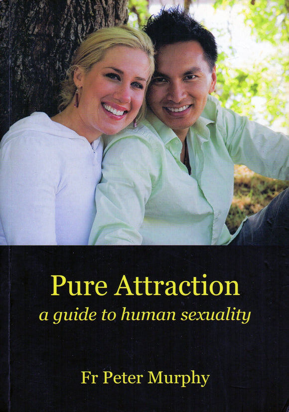 Pure Attraction - A Guide to Human Sexuality