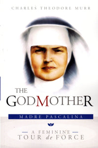 The Godmother: Madre Pascalina - A Feminine Tour de Force