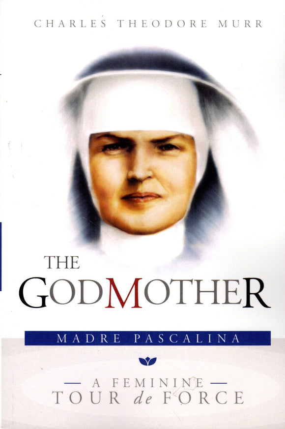 The Godmother: Madre Pascalina - A Feminine Tour de Force