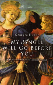 My Angel Will Go Before You