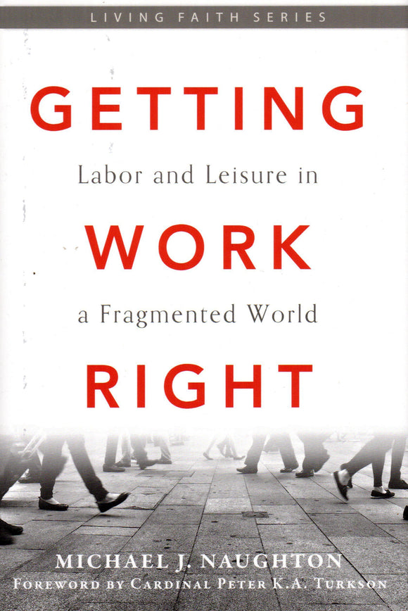 Getting Work Right: Labour and Leisure in a Fragmented World