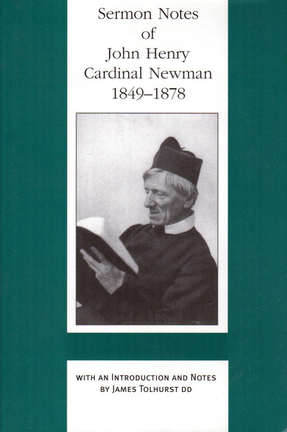 Sermon Notes of John Henry Cardinal Newman 1849-1878