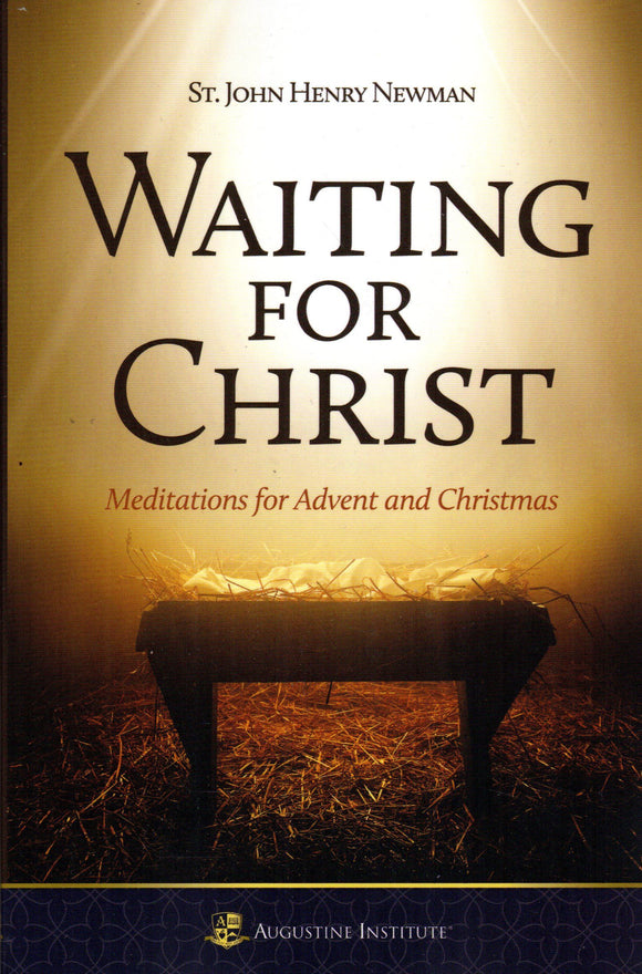 Waiting for Christ: Meditations for Advent and Christmas