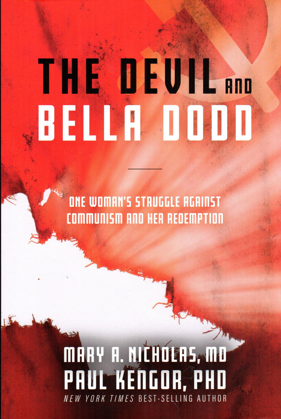 The Devil and Bella Dodd: One Women's Struggle Communism and Her Redemption