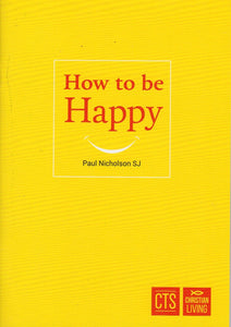 How to be Happy