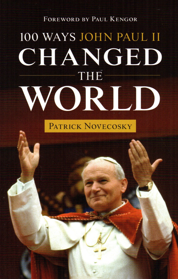 100 Ways John Paul II Changed the World