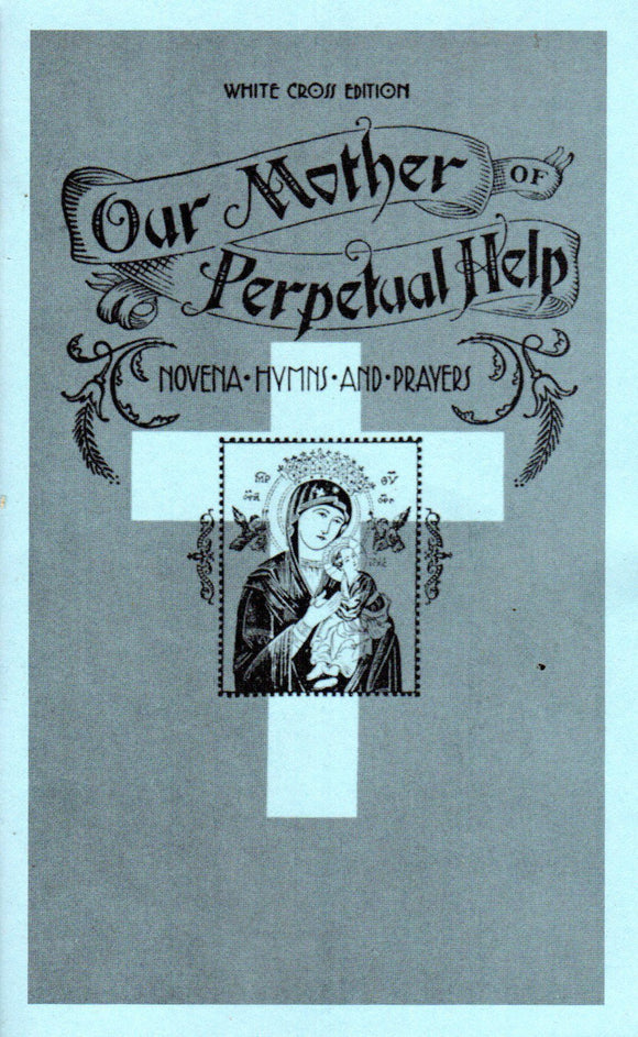 Novena Mother of Perpetual Help: Novena Hymns and Prayers