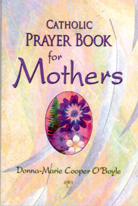 Catholic Prayer Book for Mothers