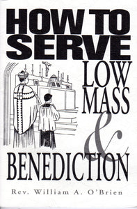 How to Serve Low Mass and Benediction