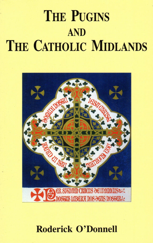 The Pugins and the Catholic Midlands