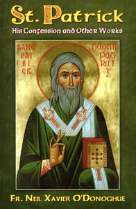 St Patrick: His Confession and Other Works