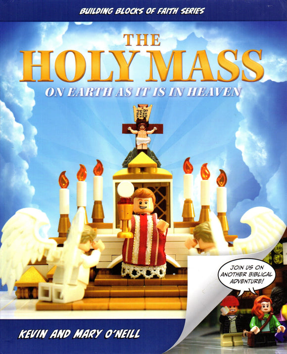 The Holy Mass: On Earth as it is in Heaven