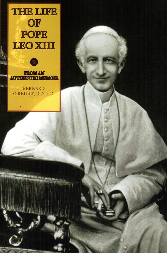 The Life of Pope Leo XIII: From an Authentic Memoir