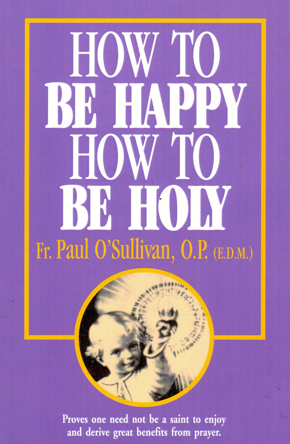 How to be Happy, How to be Holy