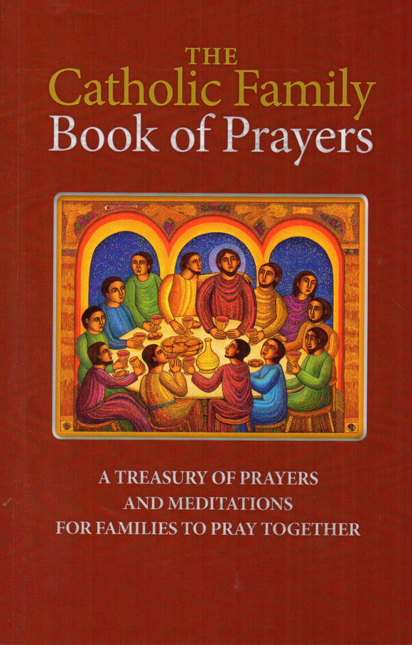 The Catholic Family Book of Prayers