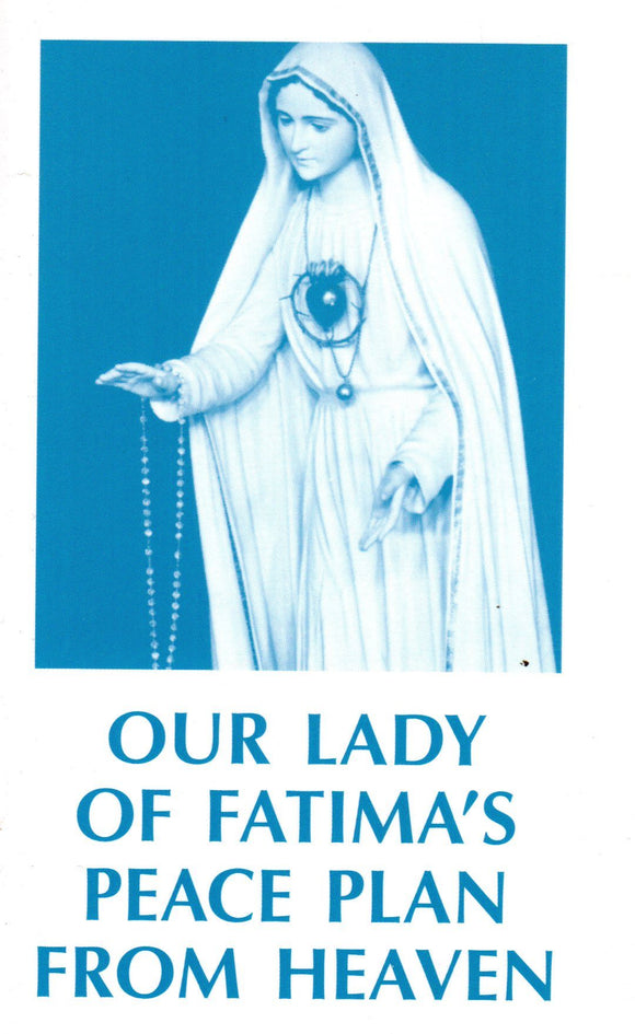 Our Lady of Fatima's Peace Plan from Heaven