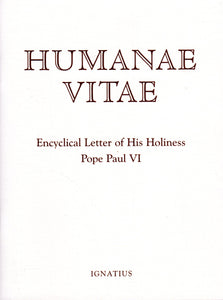 Humanae Vitae: Encyclical Letter of His Holiness Pope Paul VI