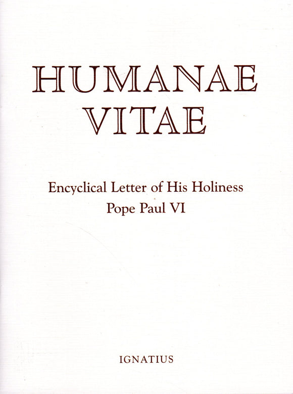 Humanae Vitae: Encyclical Letter of His Holiness Pope Paul VI