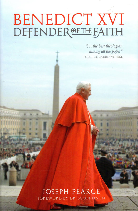 Benedict XVI: Defender of the Faith