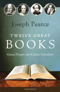 Twelve Great Books: Going Deeper into Classic Literature