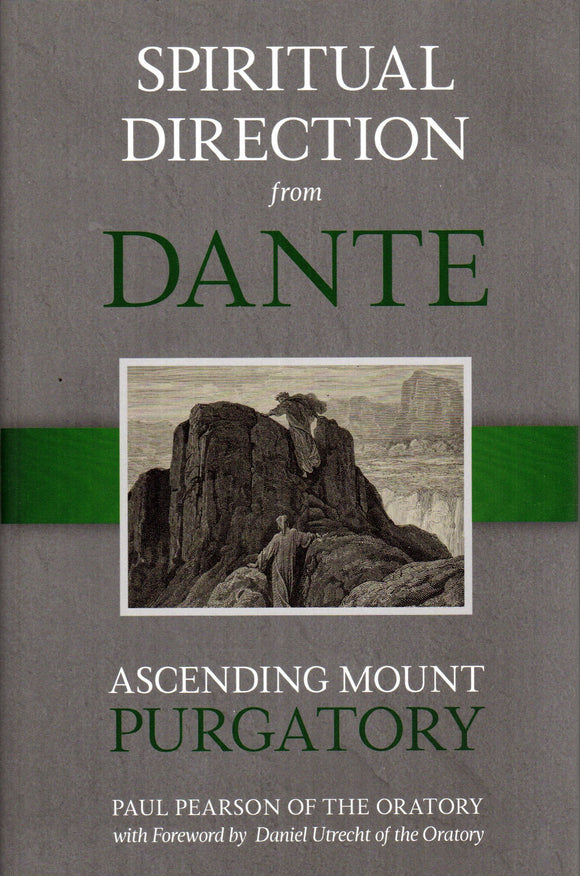 Spiritual Direction from Dante: Ascending Mount Purgatory