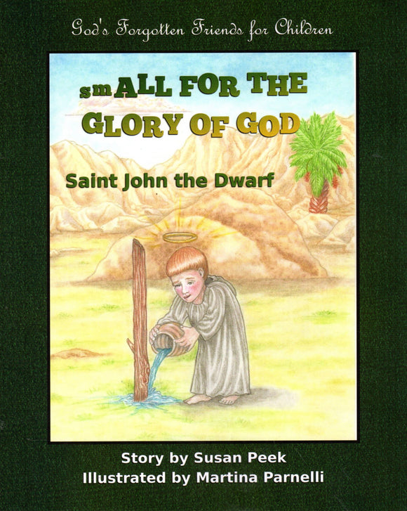 Small for the Glory of God: Saint John the Dwarf