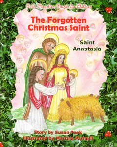 The Forgotten Saint: Saint Anastasia