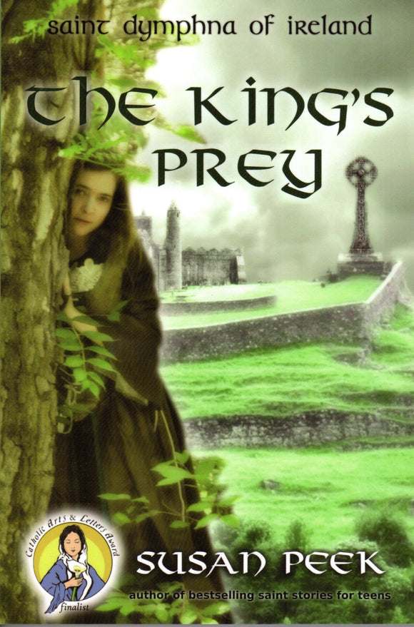 Saint Dymphna of Ireland: The King's Prey