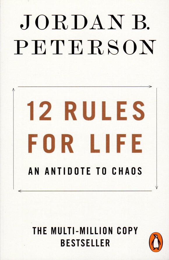 12 Rules for Life: An Antidote to Chaos PB