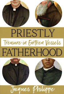 Priestly Fatherhood: Treasure in Earthen Vessels