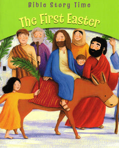 The First Easter (Bible Story Time)