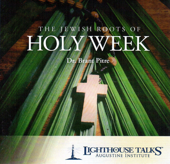 The Jewish Roots of Holy Week CD