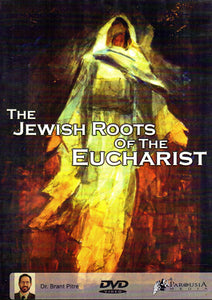 The Jewish Roots of the Eucharist DVD