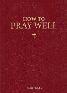 How to Pray Well