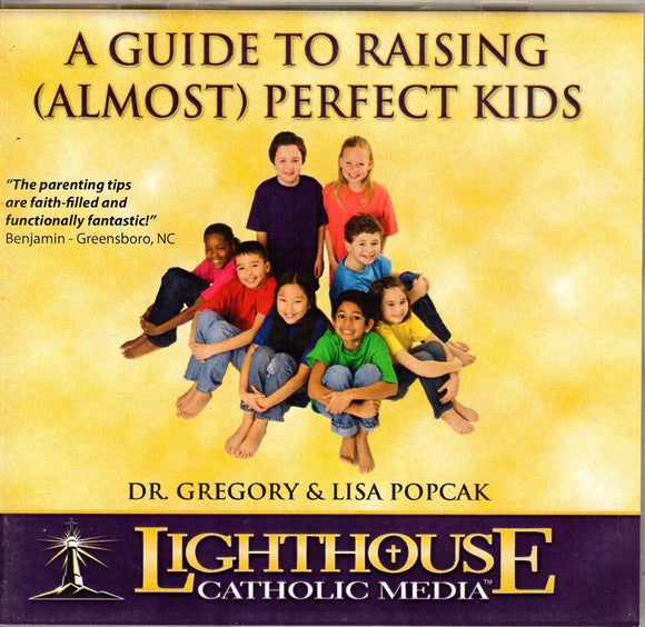 A Guide to Raising (Almost) Perfect Kids CD