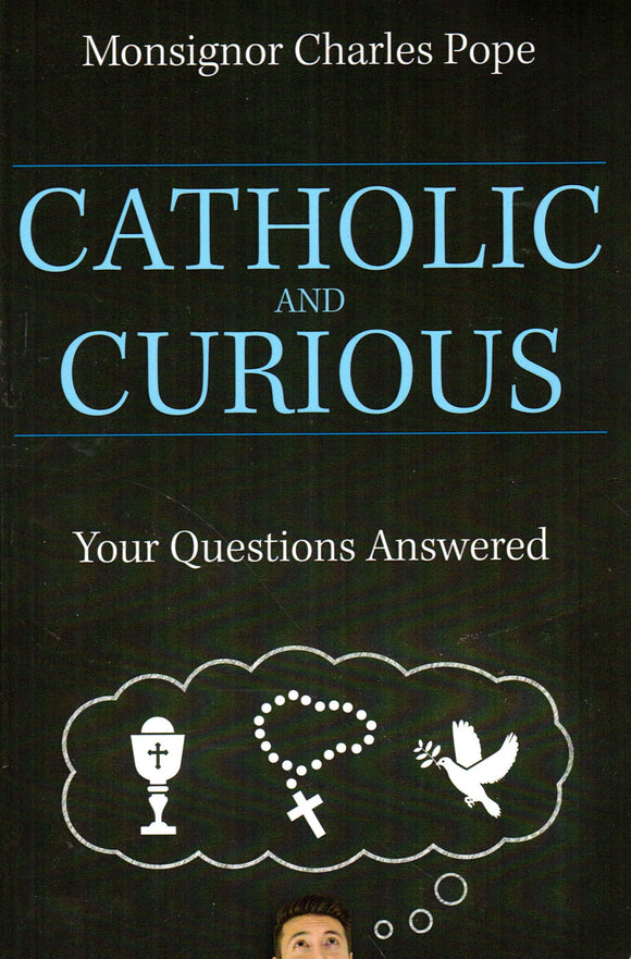 Catholic and Curious: Your Questions Answered