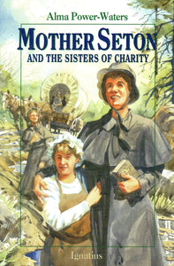 Mother Seton and the Sisters of Charity