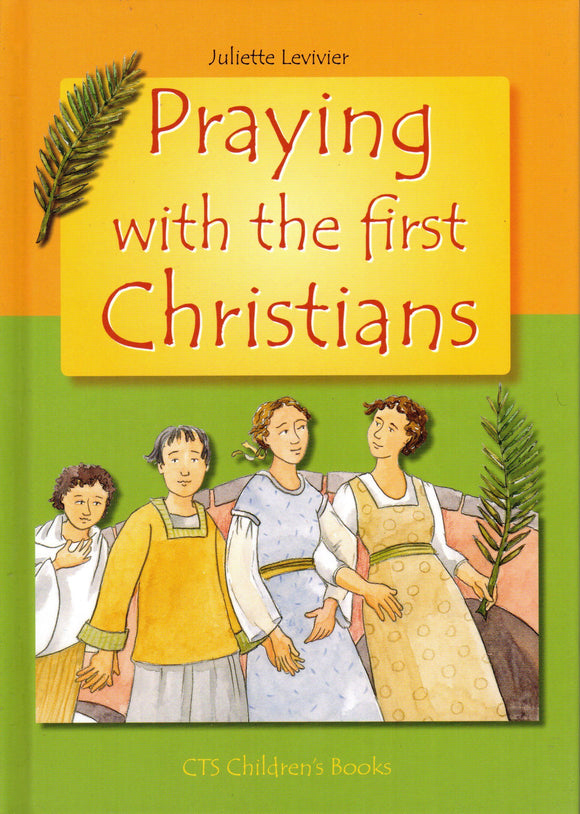 Praying With the First Christians