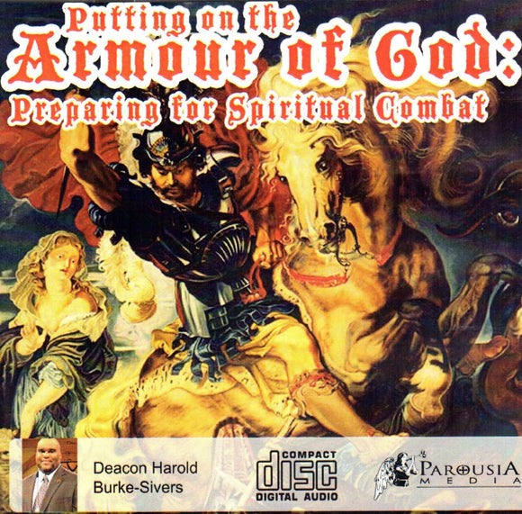 Putting on the Armour of God: Preparing for Spiritual Combat CD
