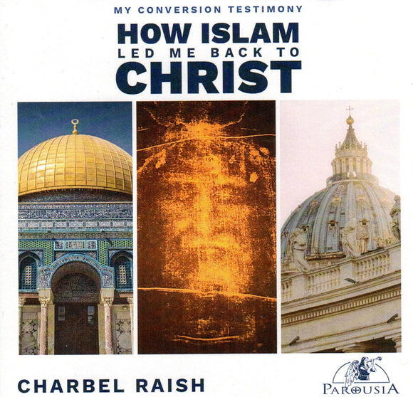 My Conversion Testimony: How Islam Led Me Back to Christ CD