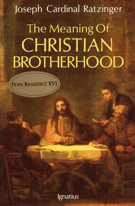 The Meaning of Christian Brotherhood