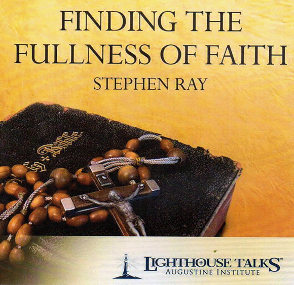 Finding the Fullness of Faith CD