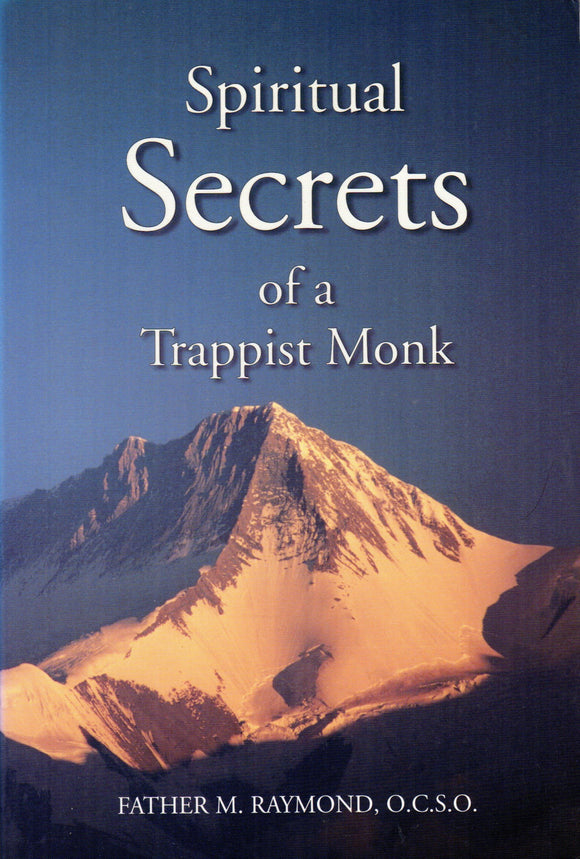 Spiritual Secrets of a Trappist Monk