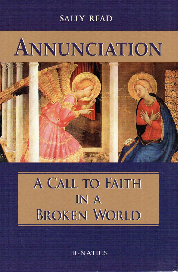 Annunciation: A Call to Faith in a Broken World