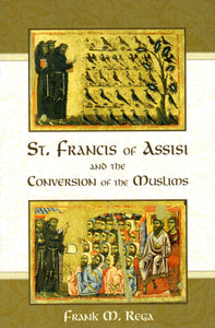 St Francis and the Conversion of the Muslims